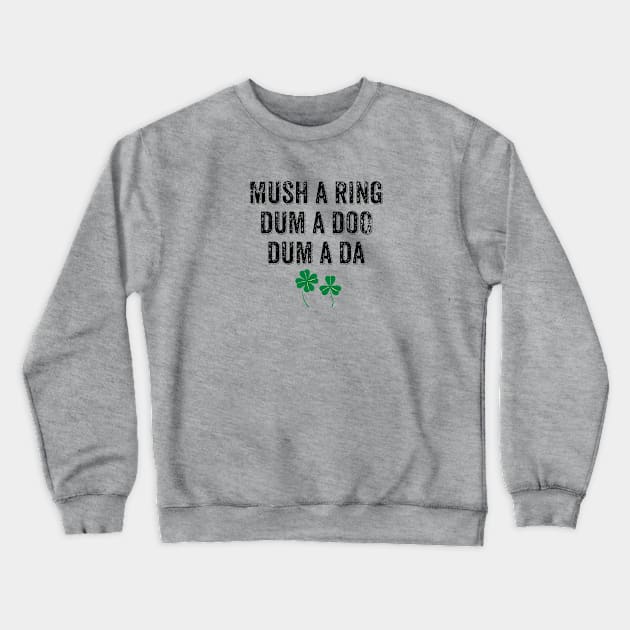 Whiskey In The Jar Irish Song Lyric Crewneck Sweatshirt by reillysgal